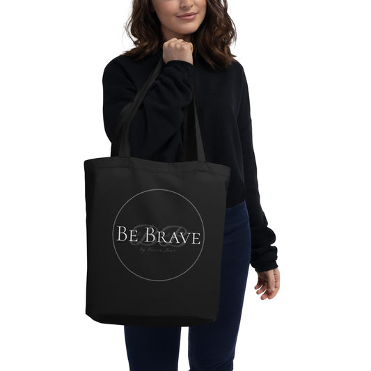 Be Brave Eco Tote Bag