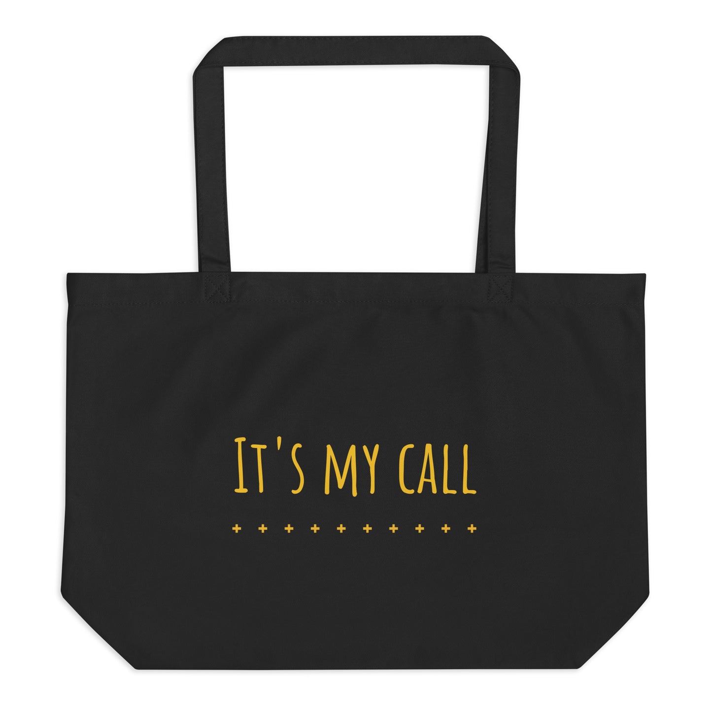 It's my call large organic tote bag