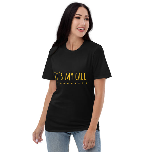 It's my call unisex T-Shirt